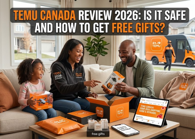 Temu Canada Review 2026: Is It Safe and How to Get Free Gifts